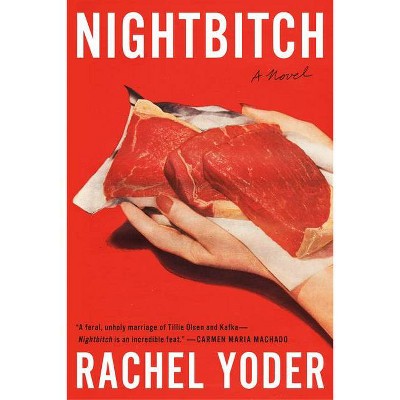 Nightbitch - by  Rachel Yoder (Hardcover)