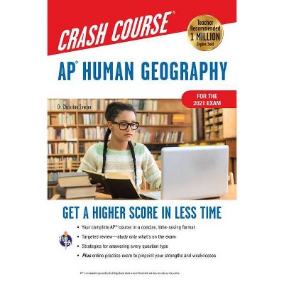 Ap(r) Human Geography Crash Course, Book + Online - (Advanced Placement (AP) Crash Course) 2nd Edition by  Christian Sawyer (Paperback)