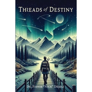 Threads of Destiny - by  Demaj (Paperback) - 1 of 1