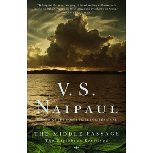 The Middle Passage - by  V S Naipaul (Paperback) - 1 of 1