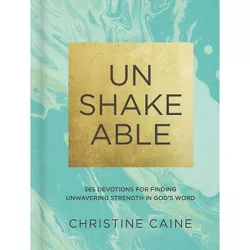 Unshakeable - by  Christine Caine (Hardcover)