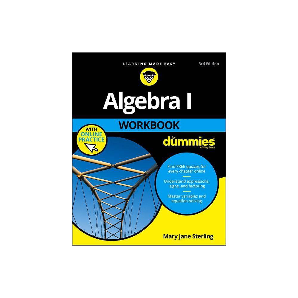 Algebra I Workbook for Dummies - 3rd Edition by Mary Jane Sterling (Paperback)