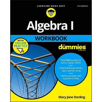 Algebra I Workbook for Dummies - 3rd Edition by  Mary Jane Sterling (Paperback)