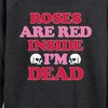 Women's - Instant Message - Valentine's Day Roses Are Red Inside I'm Dead Lightweight French Terry Slouchy - image 2 of 4