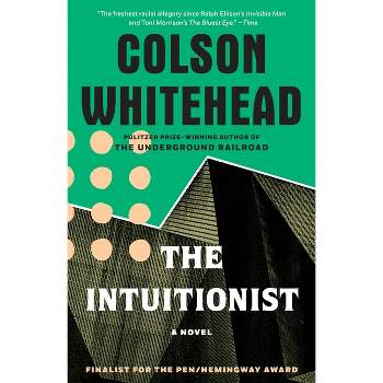 The Intuitionist - by  Colson Whitehead (Paperback)