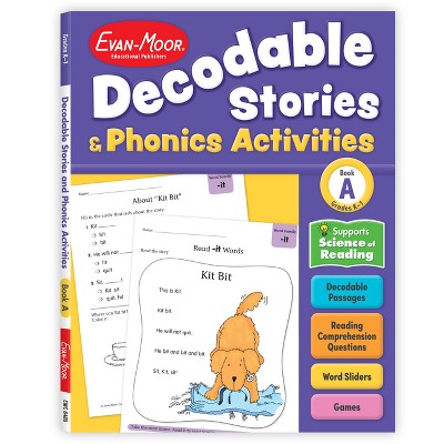 Decodable Stories and Phonics Activities, Level A, Grade K - 1 Workbook - by  Evan-Moor Educational Publishers (Paperback)