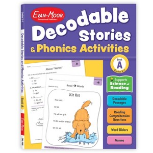 Decodable Stories and Phonics Activities, Level A, Grade K - 1 Workbook - by  Evan-Moor Educational Publishers (Paperback) - 1 of 1