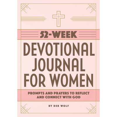 52-Week Devotional Journal for Women - by  Deb Wolf (Paperback)