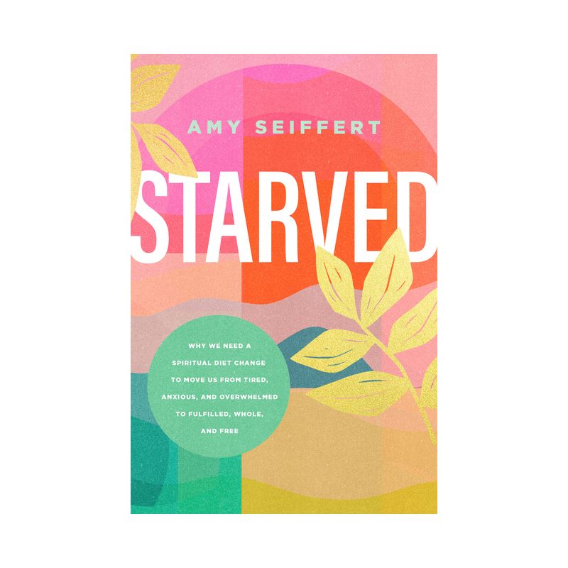 Starved - by  Amy Seiffert (Paperback), 1 of 2