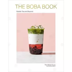 The Boba Book - by  Andrew Chau & Bin Chen (Hardcover)