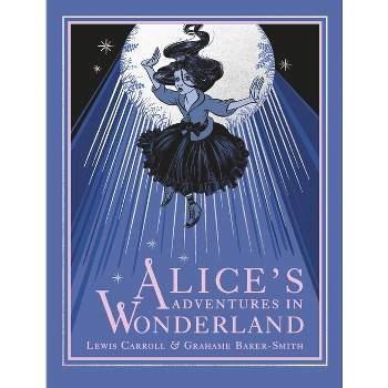 Alice's Adventures in Wonderland - by  Lewis Carroll (Hardcover)