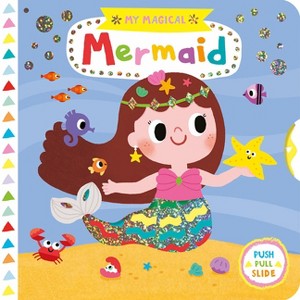 My Magical Mermaid - BRDBK (My Magical Friends) (Hardcover) - by Yujin Shin - 1 of 1