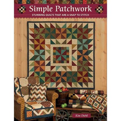 Simple Patchwork - by  Kim Diehl (Paperback)