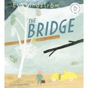The Bridge - by  Eva Lindström (Hardcover) - 1 of 1