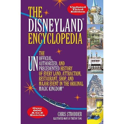 The Disneyland Encyclopedia - 3rd Edition by  Chris Strodder (Paperback)