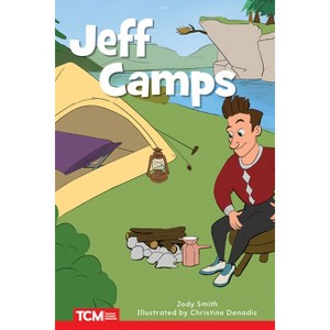 Jeff Camps - (Decodable Books: Read & Succeed) by  Jodene Smith (Paperback) - 1 of 1