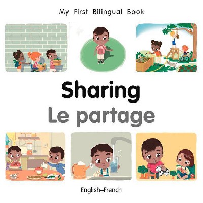 My First Bilingual Book-Sharing (English-French) - by  Patricia Billings (Board Book)