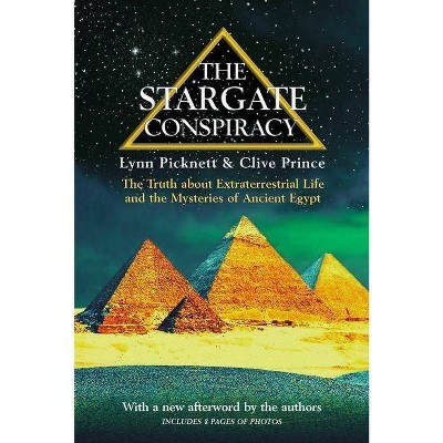 The Stargate Conspiracy - by  Lynn Picknett (Paperback)