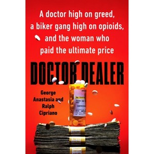 Doctor Dealer - by  George Anastasia & Ralph Cipriano (Paperback) - 1 of 1