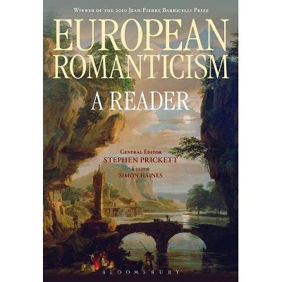 European Romanticism - by  Stephen Prickett (Paperback)