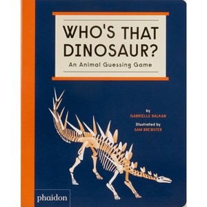 Who's That Dinosaur? - by  Gabrielle Balkan (Board Book) - 1 of 1