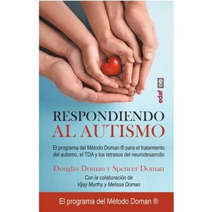 Respondiendo Al Autismo - by  Douglas Doman (Paperback) - 1 of 1