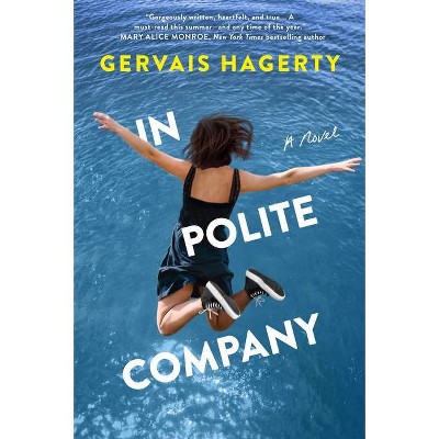 In Polite Company - by  Gervais Hagerty (Paperback)