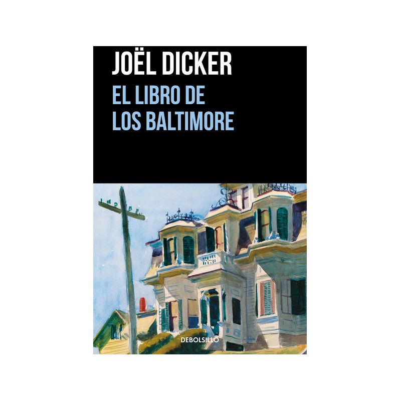 El Libro de Los Baltimore / The Baltimore Boys - (Marcus Goldman) by  Joël Dicker (Paperback), 1 of 2