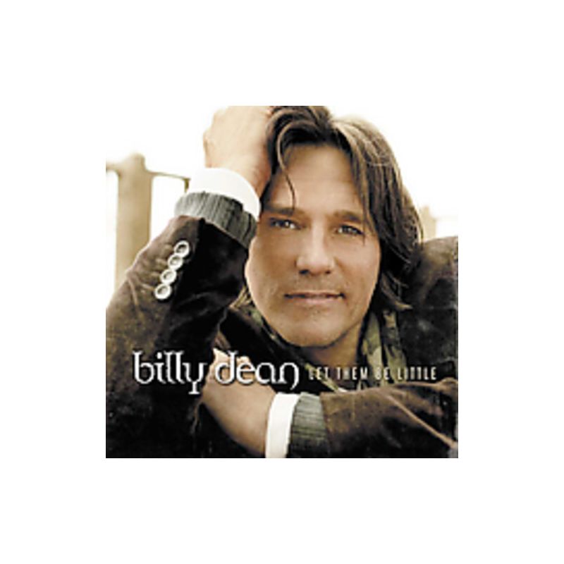 Billy Dean - Let Them Be Little (CD), 1 of 2