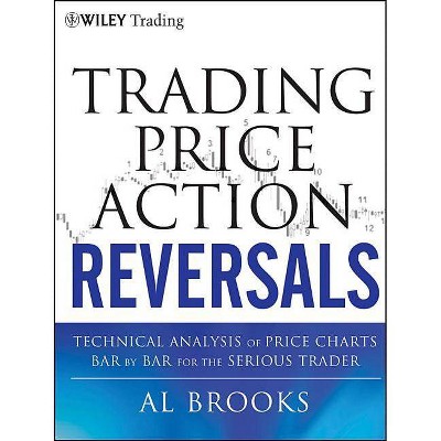 Trading Price Action Reversals - (Wiley Trading) by  Al Brooks (Hardcover)