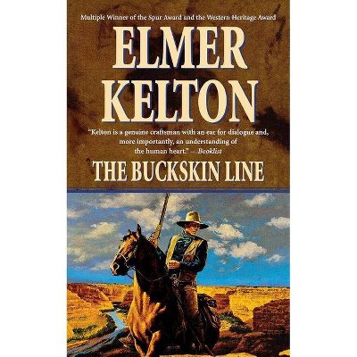 Buckskin Line - (Texas Rangers) by  Elmer Kelton (Paperback)