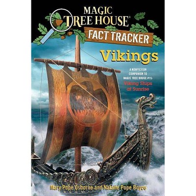 Vikings - (Magic Tree House (R) Fact Tracker) by  Mary Pope Osborne & Natalie Pope Boyce (Paperback)