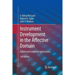 Instrument Development in the Affective Domain - 3rd Edition by D Betsy McCoach & Robert K Gable & John P Madura - 1 of 1