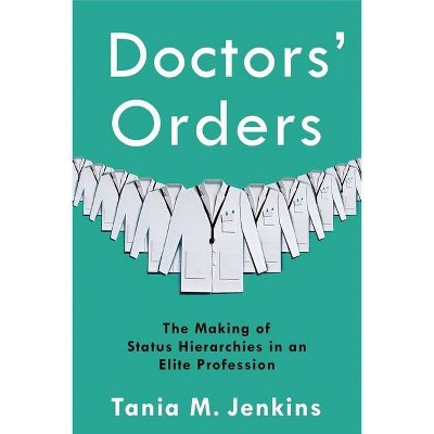 Doctors' Orders - by  Tania M Jenkins (Paperback)