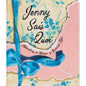 Jenny Sais Quoi - by  Jenny Walton (Hardcover) - 1 of 1