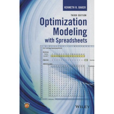 Optimization Modeling with Spreadsheets - 3rd Edition by  Kenneth R Baker (Hardcover)