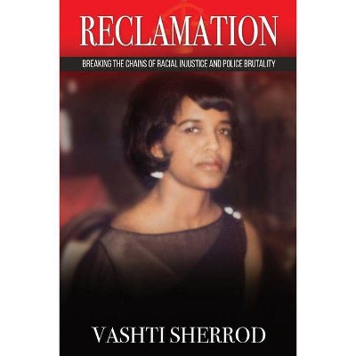 Reclamation - by  Vashti Sherrod (Paperback)