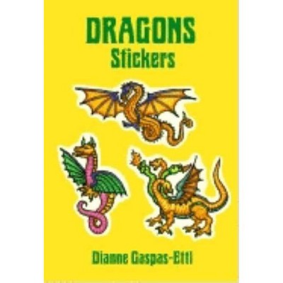 Dragons Stickers - (Pocket-Size Sticker Collections) by  Dianne Gaspas-Ettl (Paperback)