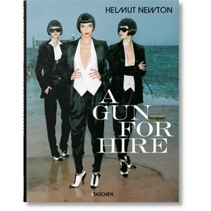 Helmut Newton. a Gun for Hire - by  Matthias Harder (Hardcover) - 1 of 1