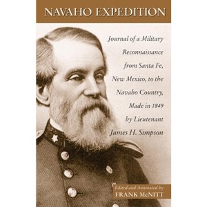 Navaho Expedition - (American Exploration and Travel) by  James H Simpson (Paperback) - 1 of 1