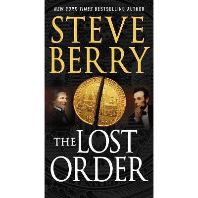 The Lost Order - (Cotton Malone) by  Steve Berry (Paperback)