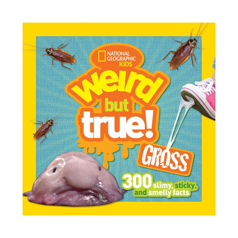 Weird But True Gross - by  National Geographic Kids (Paperback), 1 of 2