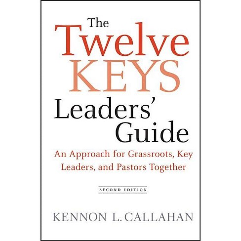 The Twelve Keys Leaders' Guide - 2nd Edition by Kennon L Callahan  (Hardcover)