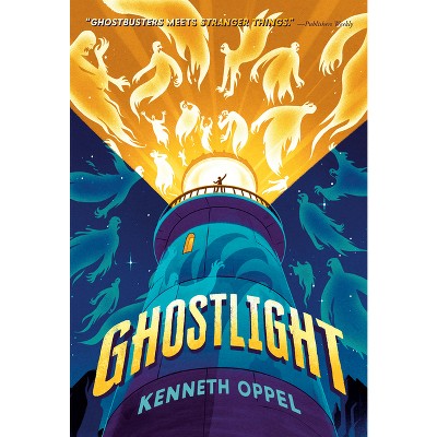 Ghostlight - by Kenneth Oppel