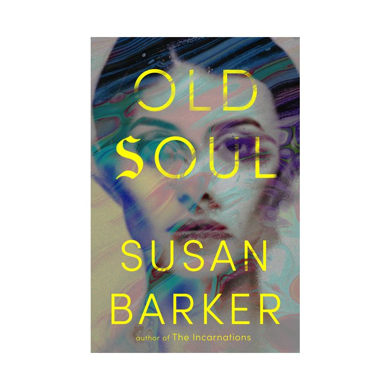 Old Soul - by  Susan Barker (Hardcover), 1 of 2