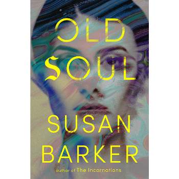Old Soul - by  Susan Barker (Hardcover)