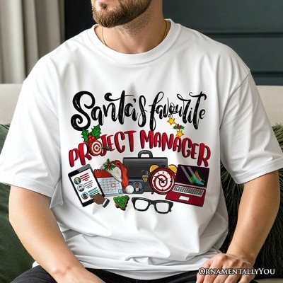 Santa’s Favorite Project Manager T-Shirt, Festive Office Holiday Tee | OrnamentallyYou