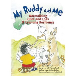 My Buddy and Me - by  Jane Oakley-Lohm (Paperback) - 1 of 1