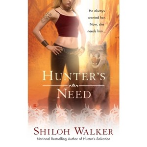 Hunter's Need - (Hunters) by  Shiloh Walker (Paperback) - 1 of 1