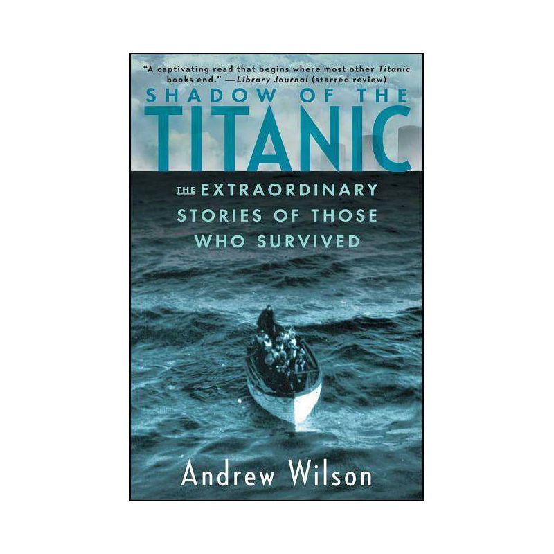 Shadow of the Titanic - by  Andrew Wilson (Paperback), 1 of 2